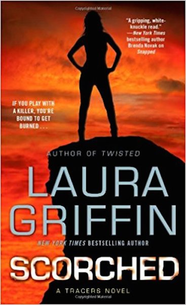 Scorched - Laura Griffin  New York Times Bestselling Author